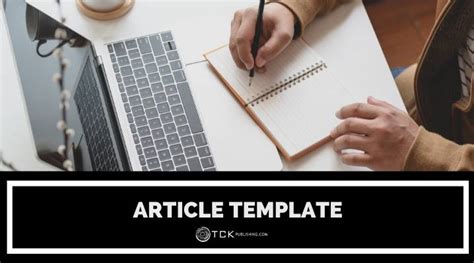 Article Template: An Easy Guide to Consistently Good Content.